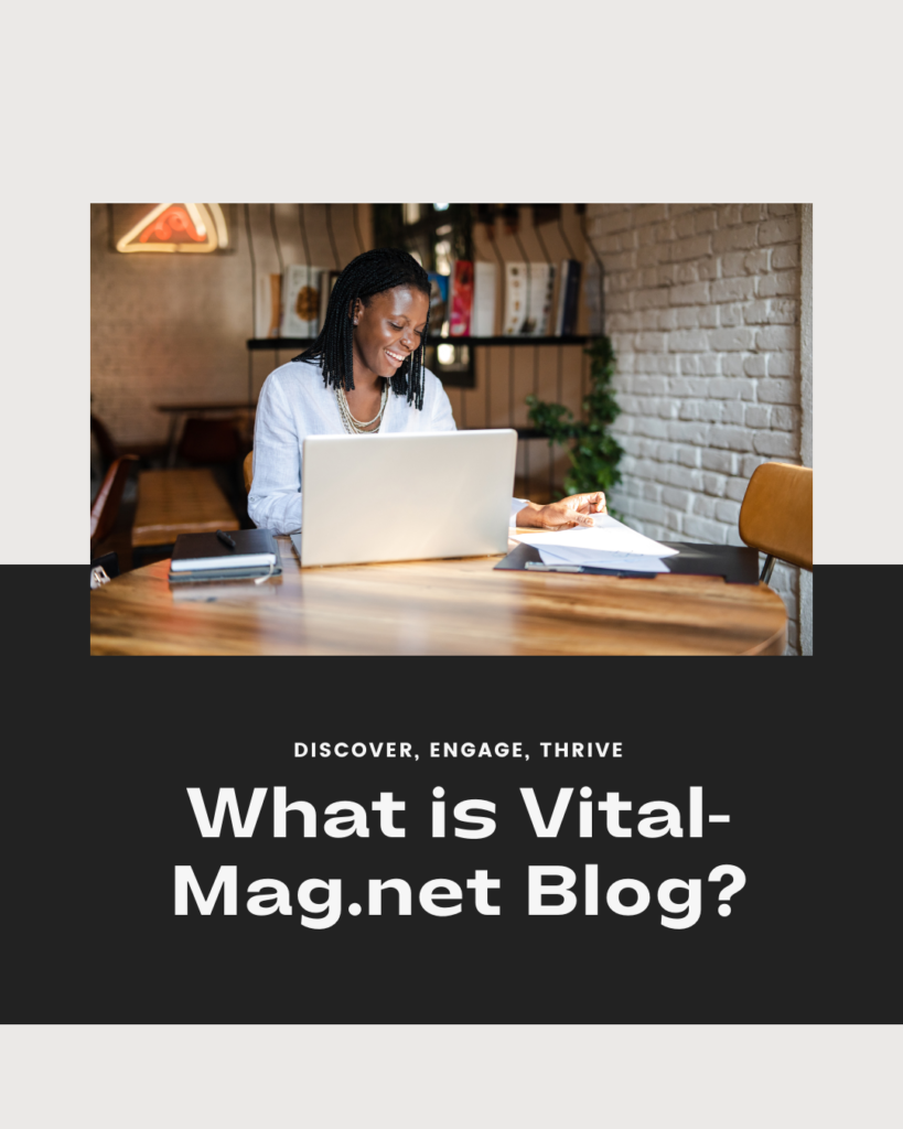 What is the Vital-Mag.net Blog