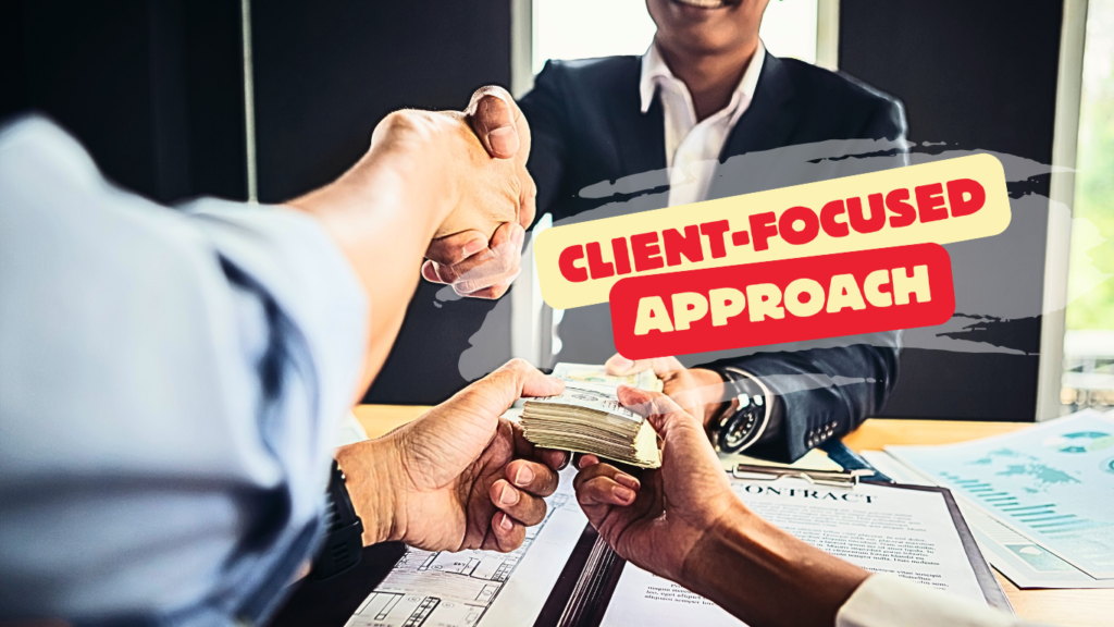 Client-Focused Approach