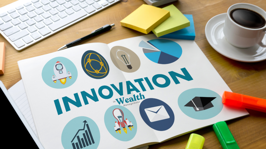 Innovation in Wealth Management